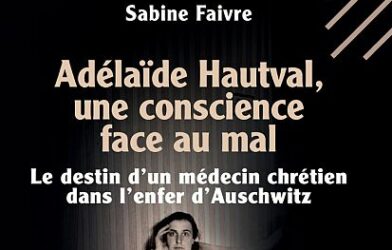 Rencontre avec Sabine Faivre, autrice d&rsquo;une biographie sur Adélaïde Hautval